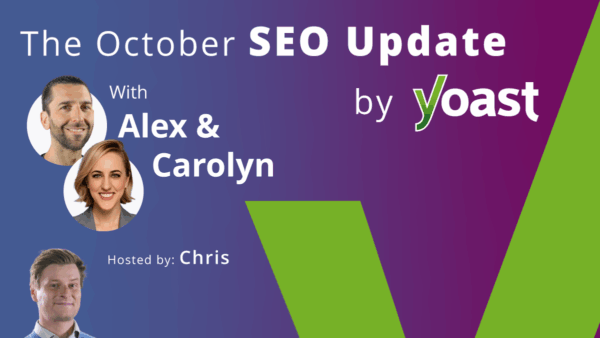 A recap of the October 2025 SEO Update by Yoast